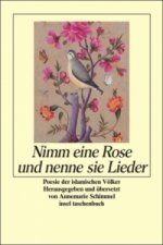 Nimm eine Rose und nenne sie Lieder