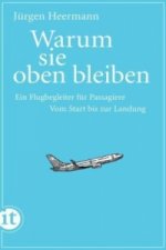 Warum sie oben bleiben