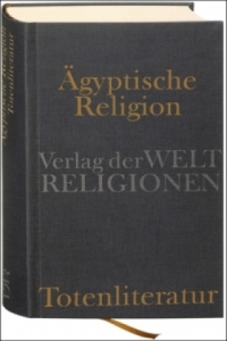 Ägyptische Religion. Totenliteratur