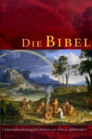 Die Bibel, Einheitsübersetzung der Heiligen Schrift, mit Malerei aus dem 19. Jahrhundert