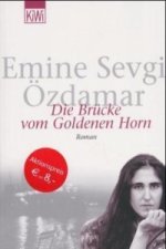 DIE BRUCKE VOM GOLDENEN HORN