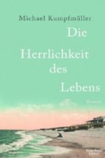 Die Herrlichkeit des Lebens