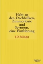 Hebt an den Dachbalken, Zimmerleute und Seymour eine Einführung