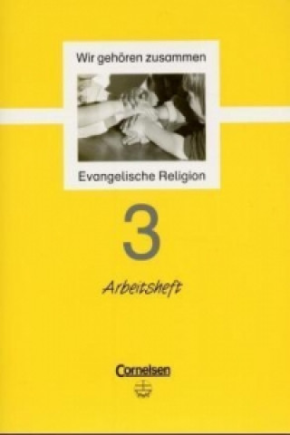 Wir gehören zusammen - Evangelische Religion - Band 3: 3. Schuljahr