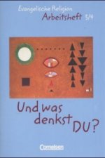 Und was denkst Du? - Evangelische Religion - 3./4. Schuljahr