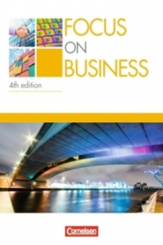Focus on Business - Englisch für berufliche Schulen - 4th Edition - B1/B2