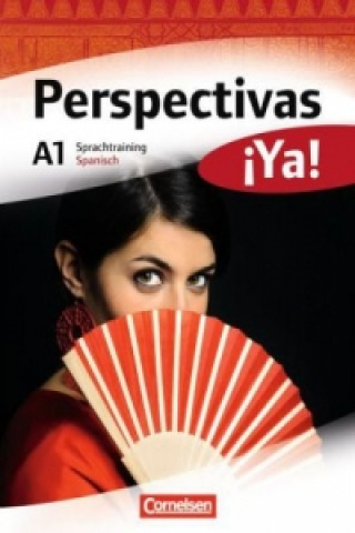 Perspectivas ¡Ya! - Spanisch für Erwachsene - Aktuelle Ausgabe - A1