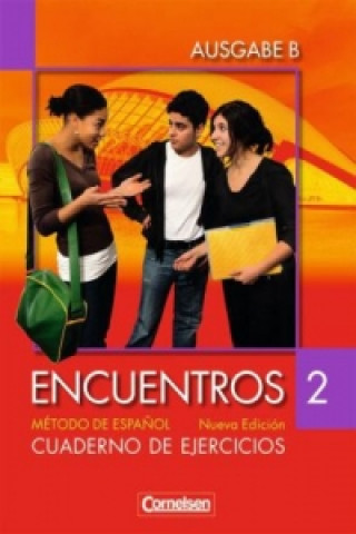 Encuentros - Método de Español - Spanisch als 3. Fremdsprache - Ausgabe B - 2007 - Band 2