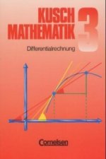 Kusch: Mathematik - Bisherige Ausgabe - Band 3