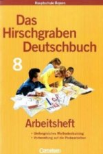 Das Hirschgraben Deutschbuch - Mittelschule Bayern - 8. Jahrgangsstufe