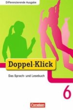 Doppel-Klick - Das Sprach- und Lesebuch - Differenzierende Ausgabe - 6. Schuljahr