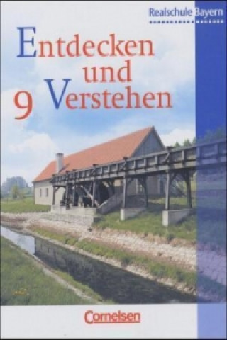 Entdecken und verstehen - Geschichtsbuch - Realschule Bayern - 9. Jahrgangsstufe