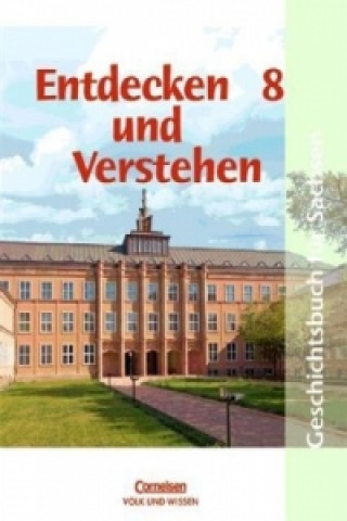 Entdecken und verstehen - Geschichtsbuch - Sachsen 2004 - 8. Schuljahr