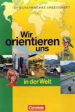 Wir orientieren uns - Topographische Arbeitshefte