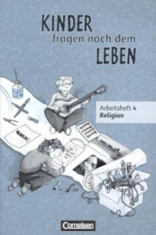 Kinder fragen nach dem Leben - Evangelische Religion - Ausgabe 2006 - 4. Schuljahr