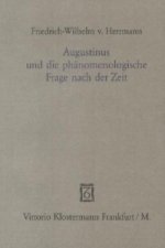 Augustinus und die phänomenologische Frage nach der Zeit
