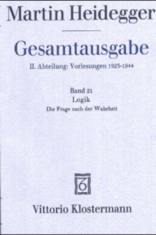 Logik. Die Frage nach der Wahrheit (Wintersemester 1925/26)