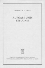 Aufgabe und Befugnis