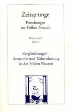 Zergliederungen - Anatomie und Wahrnehmung in der Frühen Neuzeit