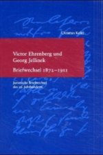 Victor Ehrenberg und Georg Jellinek. Briefwechsel 1872-1911