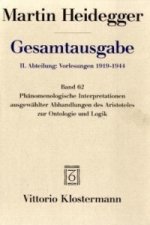 Phänomenologische Interpretationen ausgewählter Abhandlungen des Aristoteles zur Ontologie und Logik (Sommersemester 1922)