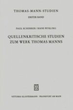 Quellenkritische Studien zum Werk Thomas Manns