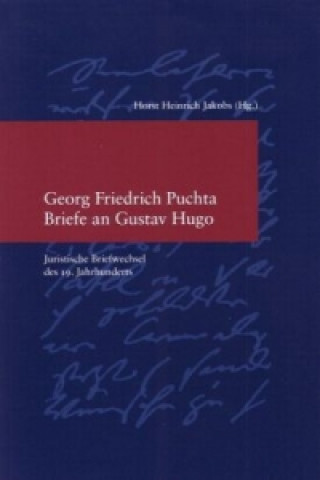 Georg Friedrich Puchta: Briefe an Gustav Hugo