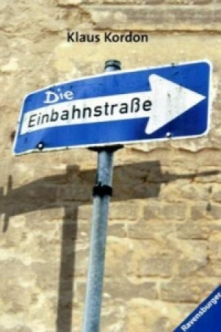 Die Einbahnstraße