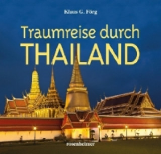 Traumreise durch Thailand