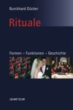 Rituale. Formen - Funktionen - Geschichte