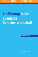 Einfuhrung in die spanische Sprachwissenschaft