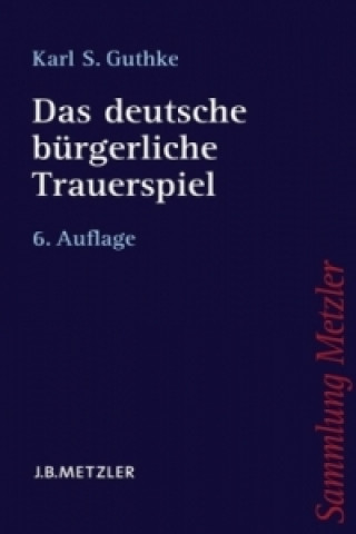 Das deutsche burgerliche Trauerspiel