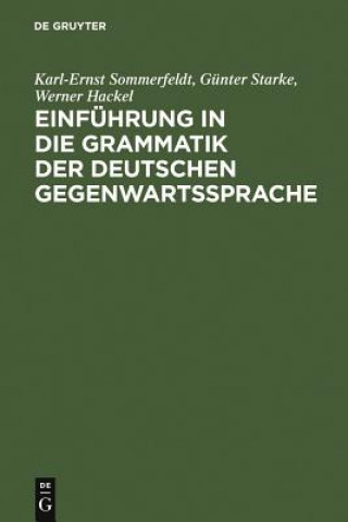 Einfuhrung in Die Grammatik Der Deutschen Gegenwartssprache