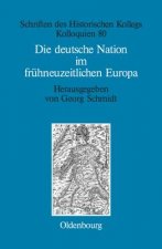 deutsche Nation im fruhneuzeitlichen Europa