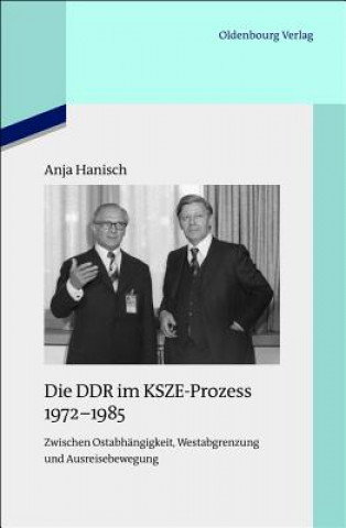 Die DDR im KSZE-Prozess 1972-1985