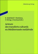 Acteurs des transferts culturels en Méditerranée médiévale