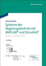 Systeme der Regelungstechnik mit MATLAB und Simulink