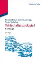 Wirtschaftssoziologie I. Bd.1