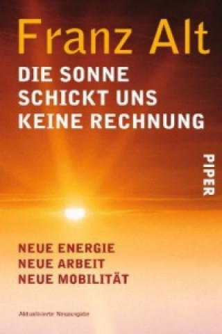 Die Sonne schickt uns keine Rechnung