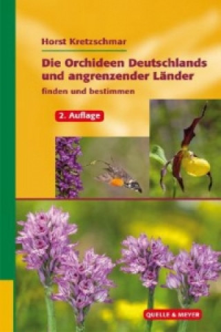 Die Orchideen Deutschlands und angrenzender Länder