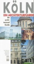 Köln, Ein Architekturführer. Architectural Guide to Cologne
