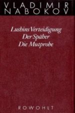 Lushins Verteidigung / Der Späher / Die Mutprobe