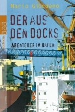 Der aus den Docks