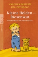 Kleine Helden - Riesenwut