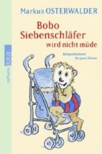 Bobo Siebenschlafer wird nicht mude