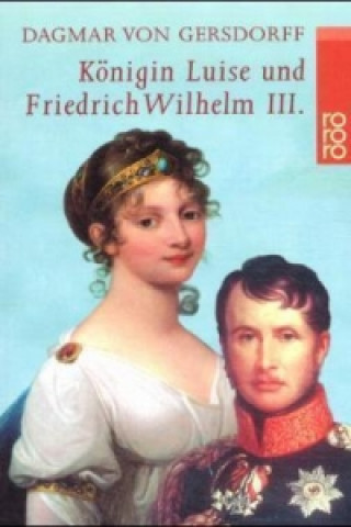 Königin Luise und Friedrich Wilhelm III.