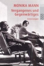 Vergangenes und Gegenwärtiges