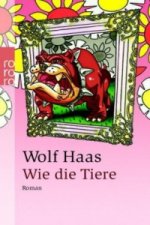 Wie die Tiere