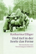 Und tief in der Seele das Ferne