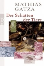 Der Schatten der Tiere